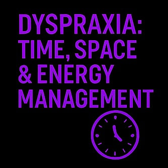 DYSPRAXIA: TSE MANAGEMENT